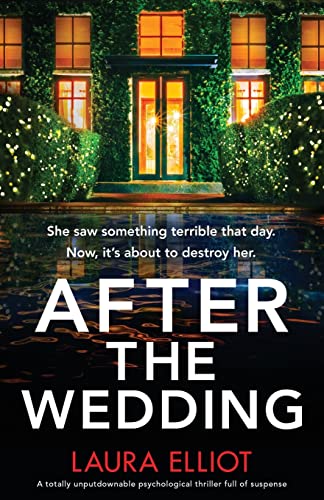 After the Wedding: A totally unputdownable psychological thriller full of suspense