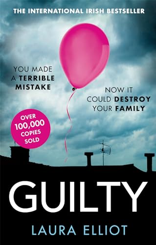 Guilty: A gripping psychological thriller that will have you hooked