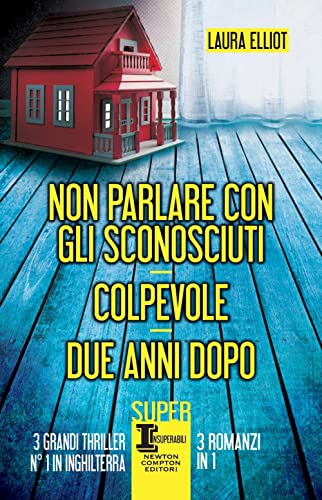 Non parlare con gli sconosciuti-Colpevole-Due anni dopo (SuperInsuperabili)