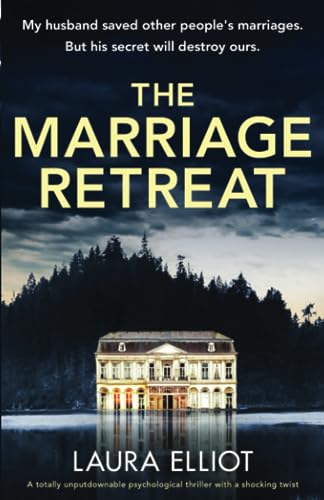 The Marriage Retreat: A totally unputdownable psychological thriller with a shocking twist von Bookouture