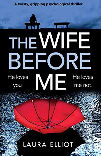 The Wife Before Me: A twisty, gripping psychological thriller von Bookouture