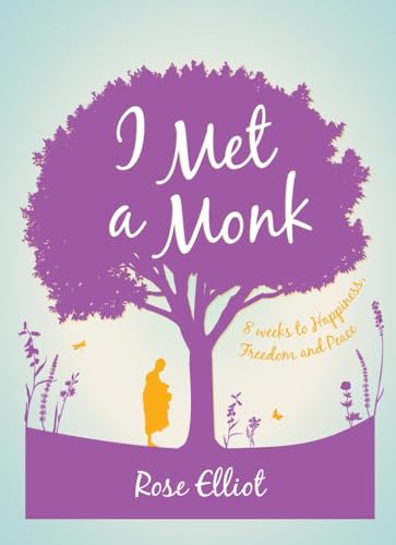 I Met a Monk: 8 Weeks to Happiness, Freedom and Peace von Watkins Publishing
