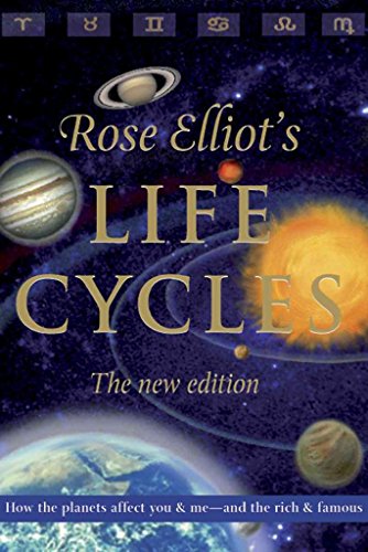 Life Cycles: How the Planets Affect You and Me -- and the Rich and Famous