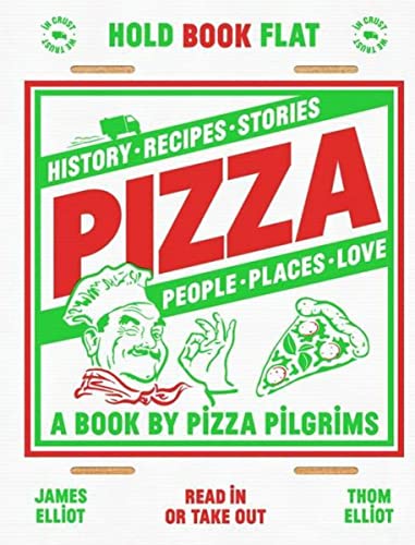 Pizza: recipes, stories, history, places, people, love von Quadrille Publishing Ltd