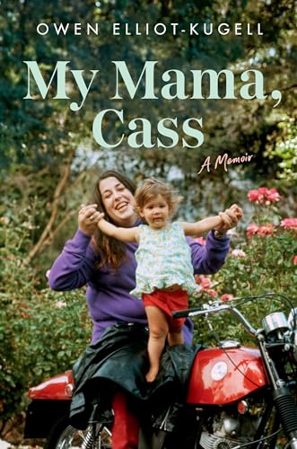 My Mama, Cass: A Memoir von Da Capo