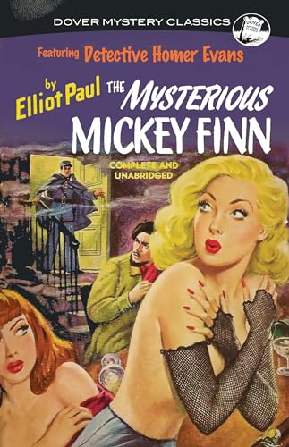 The Mysterious Mickey Finn (Dover Mystery Classics)