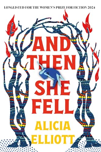 And Then She Fell: LONGLISTED FOR THE WOMEN'S PRIZE 2024 von Atlantic Books