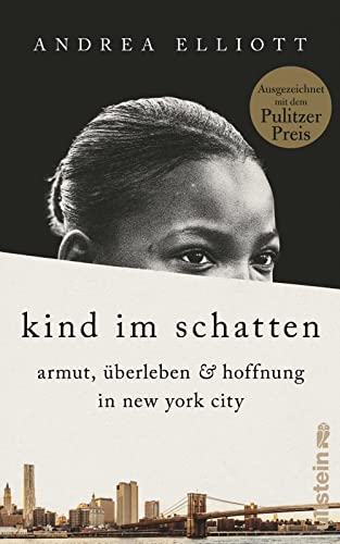 Kind im Schatten: Armut, Überleben und Hoffnung in New York City | Mit dem Pulitzer-Preis ausgezeichnet von Ullstein Hardcover