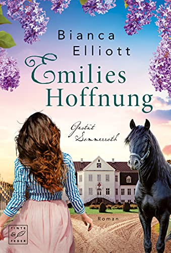 Emilies Hoffnung (Gestüt Sommerroth, Band 3) von Tinte & Feder