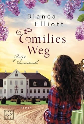 Emilies Weg (Gestüt Sommerroth, Band 2) von Tinte & Feder