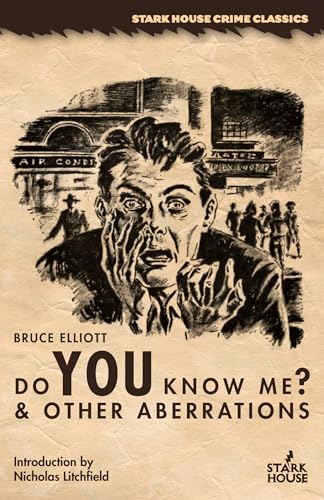 Do You Know Me? & Other Aberrations von Stark House Press