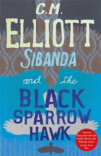 Sibanda and the Black Sparrow Hawk (Detective Sibanda, Band 2)