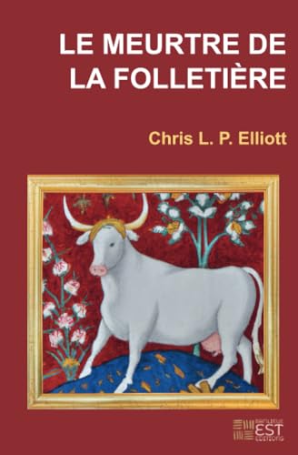 Le Meurtre de la Folletière von Banlieue Est Editions