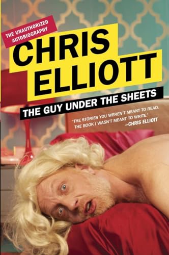 The Guy Under the Sheets: The Unauthorized Autobiography