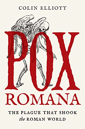 Pox Romana: The Plague That Shook the Roman World (Turning Points in Ancient History) von Princeton Univers. Press