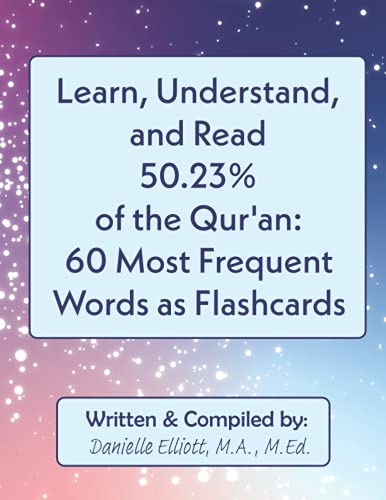 Learn, Understand, and Read 50.23% of the Qur'an: 60 Most Frequent Words as Flashcards