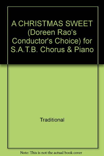 A Christmas Sweet: gemischter Chor (SATB) und Klavier. Chorpartitur.: mixed choir (SATB) and piano. Partition de chœur. (Choral Music Experience) von Boosey & Hawkes