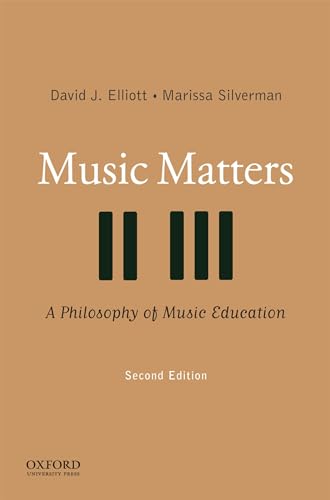 Music Matters: A Philosophy of Music Education