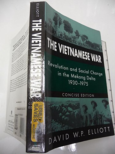 The Vietnamese War: Revolution and Social Change in the Mekong Delta, 1930-1975 (Pacific Basin Institute Book)