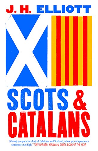 Scots and Catalans: Union and Disunion von Yale University Press