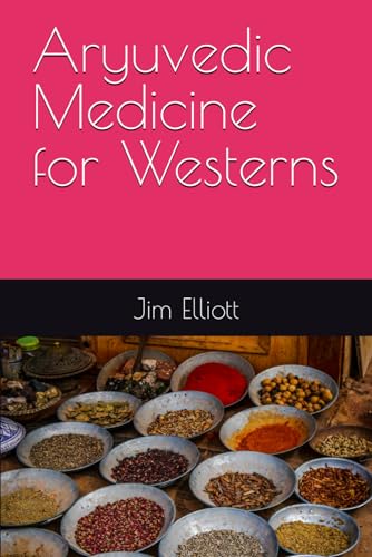 Aryuvedic Medicine for Westerns von Independently published