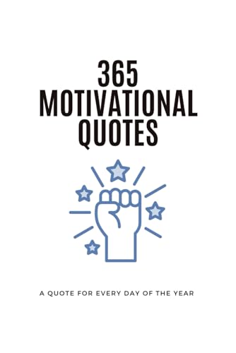 365 Motivational Quotes for Everyday of the Year