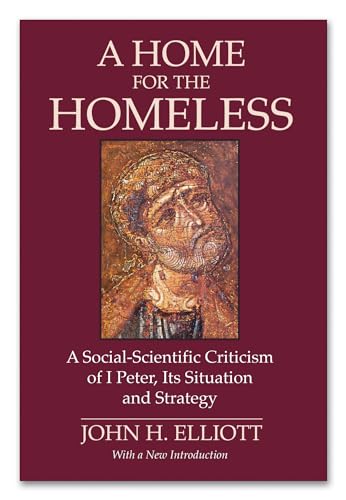 A Home for the Homeless: A Social-Scientific Criticism of 1 Peter, Its Situation and Strategy von Wipf & Stock Publishers