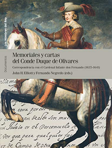 Memoriales y cartas del conde duque de Olivares (vol. II) (Los hombre del rey) von Marcial Pons Ediciones de Historia, S.A.