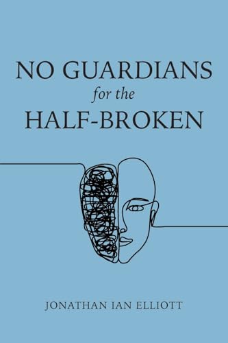 No Guardians for the Half-Broken von Warren Publishing, Inc