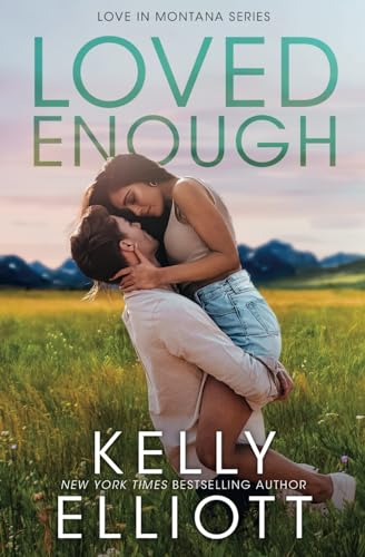 Loved Enough (Love in Montana, Band 5)