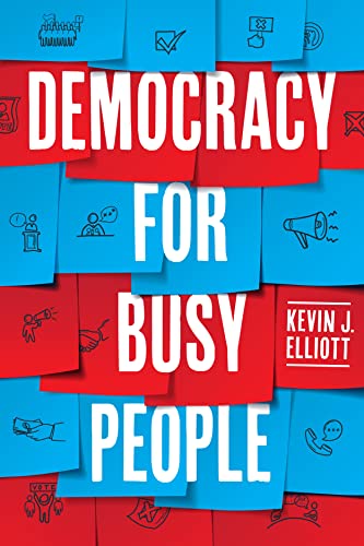 Democracy for Busy People von University of Chicago Press