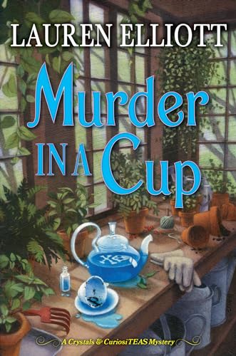 Murder in a Cup (A Crystals & CuriosiTEAS Mystery, Band 2) von Kensington Cozies
