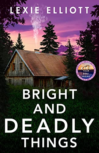 Bright and Deadly Things: Lexie Elliott von Atlantic Books