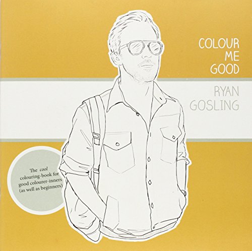 Colour Me Good Ryan Gosling 1