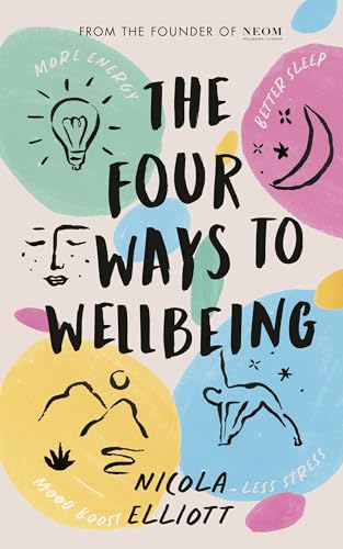 The Four Ways to Wellbeing: Better Sleep. Less Stress. More Energy. Mood Boost.