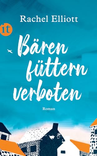 Bären füttern verboten: Roman (insel taschenbuch)
