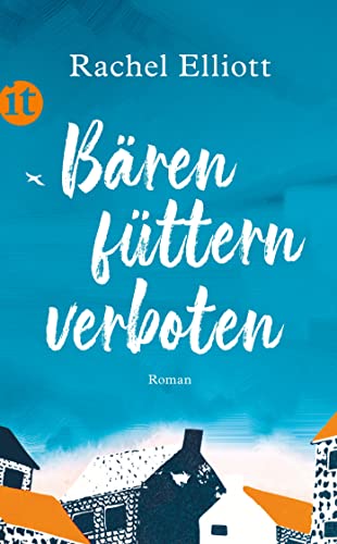 Bären füttern verboten: Roman | Das perfekte Geschenk zum Muttertag (insel taschenbuch)