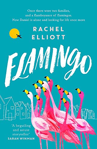 Flamingo: Longlisted for the Women's Prize for Fiction 2022, an exquisite novel of kindness and hope Flamingo: Longlisted for the Women's Prize for Fiction 2022, an exquisite novel of kindness and hope