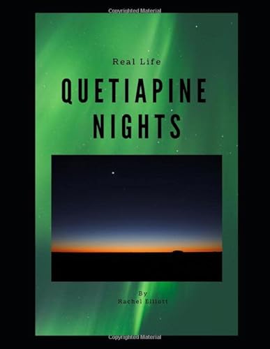 Quetiapine Nights von Independently published