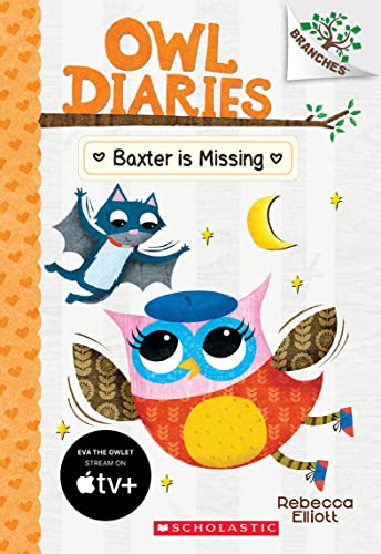 Baxter Is Missing: Volume 6 (Owl Diaries, 6, Band 6)