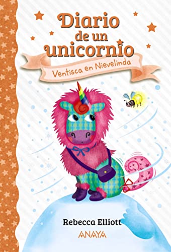 Diario de un unicornio 6. Ventisca en Nievelinda (LITERATURA INFANTIL - Diario de un unicornio)