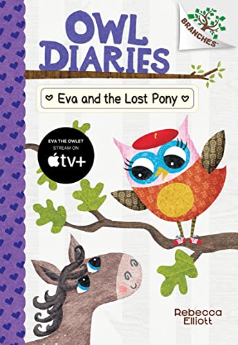 Eva and the Lost Pony: A Branches Book (Owl Diaries, 8)