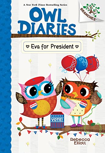 Eva for President: Eva for President: a Branches Book (Owl Diaries, 19)