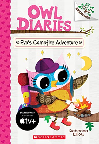 Eva's Campfire Adventure: A Branches Book (Owl Diaries #12), Volume 12