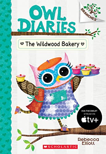 The Wildwood Bakery: A Branches Book (Owl Diaries #7), Volume 7 (Owl Diaries: Branches, 7)