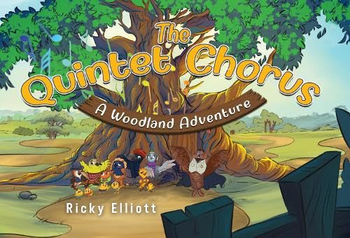 The Quintet Chorus - A Woodland Adventure von Nightingale Books