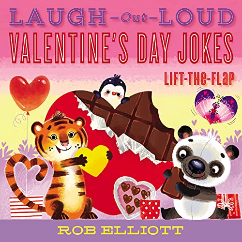Laugh-Out-Loud Valentine’s Day Jokes: Lift-the-Flap: A Valentine's Day Book For Kids (Laugh-Out-Loud Jokes for Kids)