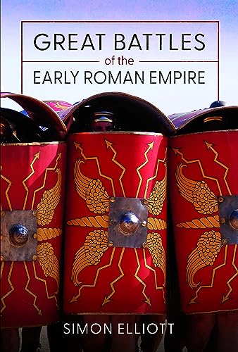 Great Battles of the Early Roman Empire von Pen & Sword Military