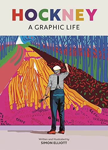Hockney: A Graphic Life (BioGraphics)