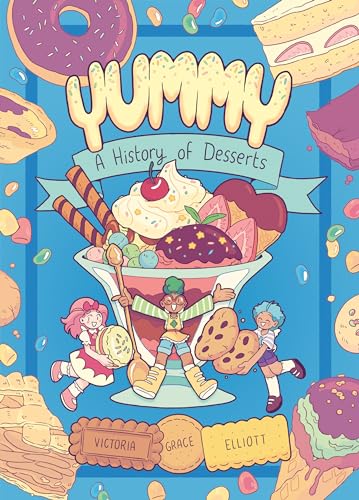 Yummy: A History of Desserts (A Graphic Novel) von Random House Graphic